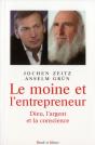 Le Moine Et L'Entrepreneur ; Dieu, L'Argent Et La Conscience - Preview