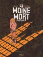 Le Moine Mort Tome 1 : Le Manuscrit Condamné - Preview