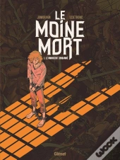 Le Moine Mort Tome 1 : Le Manuscrit Condamné