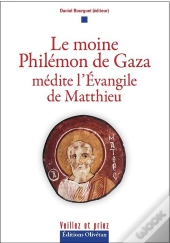 Le Moine Philémon De Gaza Médite L'Évangile De Matthieu