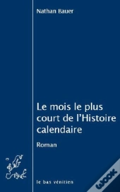 Le Mois Le Plus Court De L'Histoire Calendaire