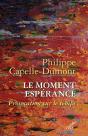 Le Moment Espérance : Provocation Sur Le Temps - Preview