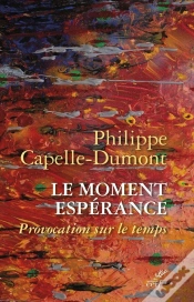 Capa do artigo Le Moment Espérance : Provocation Sur Le Temps