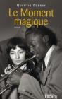 Le Moment Magique - Preview