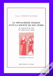Le Monachisme Féminin Dans La Société De Son Temps