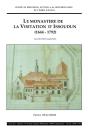 Le Monastère De La Visitation D'Issoudun (1644-1792) - Preview