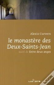 Capa do artigo Le Monastère Des Deux-Saints-Jean ; Entre Deux Anges