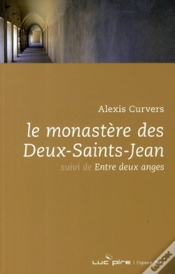 Capa do artigo Le Monastère Des Deux-Saints-Jean ; Entre Deux Anges