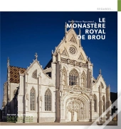 Le Monastere Royal De Brou