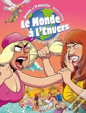 Le Monde À L'Envers Tome 3 : Se La Fait À L'Envers