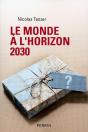 Le Monde À L'Horizon 2030 - Preview