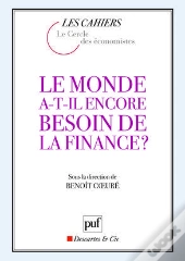 Le Monde A-T-Il Encore Besoin De La Finance ?