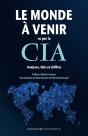 Le Monde À Venir Vu Par La Cia : Analyses, Faits Et Chiffres - Preview