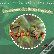 Capa do artigo Le Monde Animalier/Les Animaux Des Forets Tropicales
