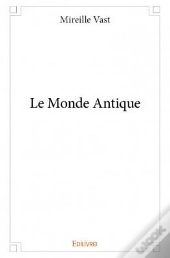 Le Monde Antique