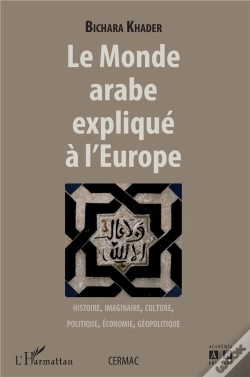 Capa do artigo Le Monde Arabe Expliqué À L'Europe
