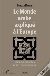 Capa do artigo Le Monde Arabe Expliqué À L