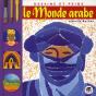 Le Monde Arabe - Preview
