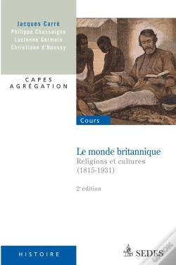 Capa do artigo Le Monde Britannique ; Religions Et Cultures 1815-1931 (2e Édition)