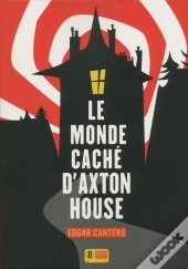 Le Monde Cache D'Axton House