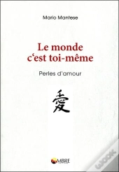 Le Monde C'Est Toi-Meme - Perles D'Amour