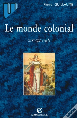 Capa do artigo Le Monde Colonial : Xixe-Xxe Siècle