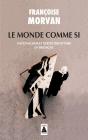 Le Monde Comme Si ; Nationalisme Et Dérive Identitaire En Bretagne - Preview