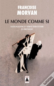 Capa do artigo Le Monde Comme Si ; Nationalisme Et Dérive Identitaire En Bretagne