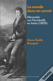 Le Monde Dans Un Carnet ; Alexander Von Humboldt En Italie (1805)