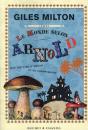 Le Monde D'Après Arnold ; Une Histoire D'Amour Et De Champignons - Preview