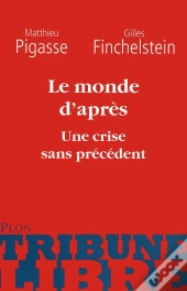 Le Monde D'Après : Une Crise Sans Précédent