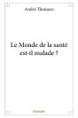 Le Monde De La Sante Est-Il Malade ? - Preview