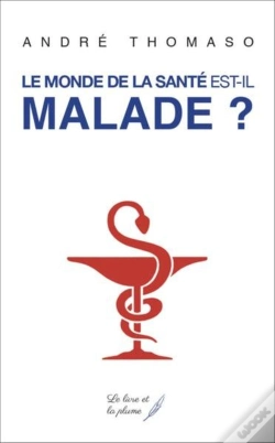 Capa do artigo Le Monde De La Sante Est Il Malade ?