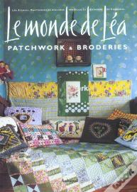 Le Monde De Lea ; Patchwork, Broderies