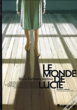 Capa do artigo Le Monde De Lucie T.1 ; Et Pourquoi Pas L'Enfer?