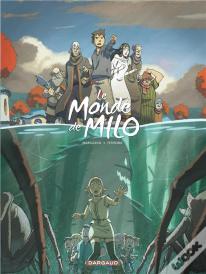 Le Monde De Milo Tome 3