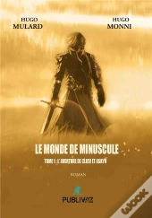 Le Monde De Minuscule Tome 1 : L'Aventure De Cleev Et Askyn