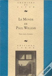 Capa do artigo Le Monde De Paul Willems : Textes, Études, Documents
