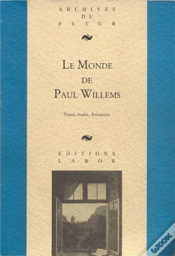 Capa do artigo Le Monde De Paul Willems : Textes, Études, Documents