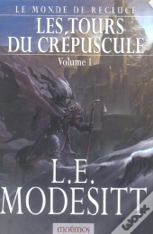 Le Monde De Recluce T.1 ; Les Tours Du Crepuscule