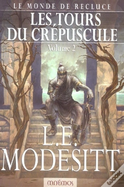 Capa do artigo Le Monde De Recluce T.4 ; Les Tours Du Crepuscule T.2