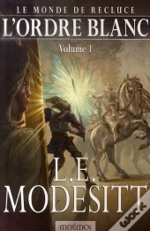 Le Monde De Recluce T.5 ; L'Ordre Blanc T.1