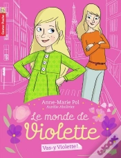 Capa do artigo Le Monde De Violette Tome 1 ; Vas-Y, Violette