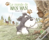 Le Monde De Wan Wan T.3