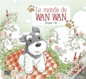 Le Monde De Wan Wan T.4