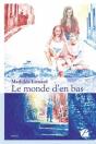 Le Monde D'En Bas - Preview