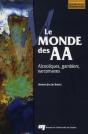 Le Monde Des Aa ; Alcooliques, Gamblers, Narcomanes - Preview