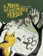 Le Monde Des Animaux Perdus - Preview