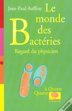 Capa do artigo Le Monde Des Bacteries ; Regard Du Physicien
