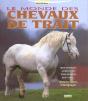 Le Monde Des Chevaux De Trait - Preview